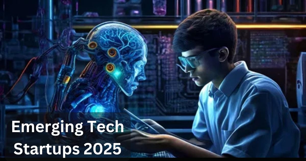 Emerging Tech Startups 2025