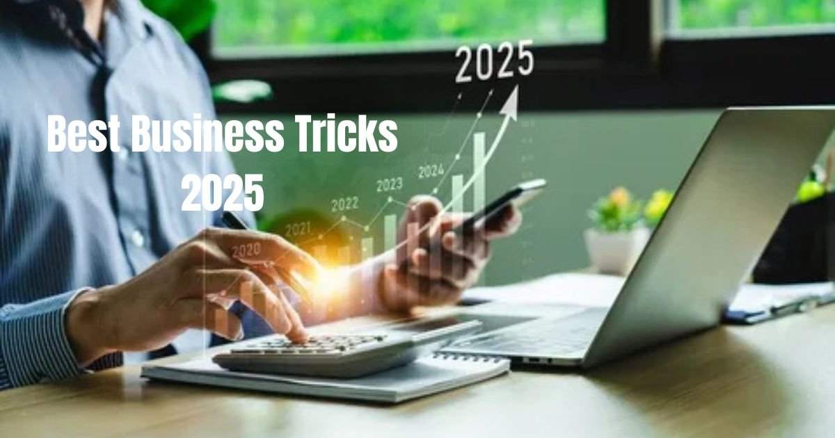 Best Business Tricks 2025